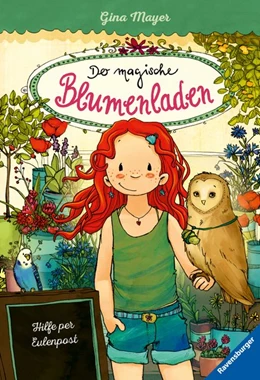 Abbildung von Mayer / Ravensburger Verlag GmbH | Der magische Blumenladen, Band 11: Hilfe per Eulenpost | 1. Auflage | 2020 | beck-shop.de