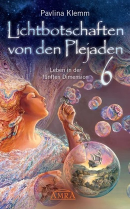 Abbildung von Klemm | Lichtbotschaften von den Plejaden Band 6 | 1. Auflage | 2020 | beck-shop.de