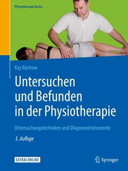 Abbildung von Bartrow | Untersuchen und Befunden in der Physiotherapie | 3. Auflage | 2019 | beck-shop.de
