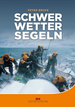 Abbildung von Bruce | Schwerwettersegeln | 14. Auflage | 2019 | beck-shop.de