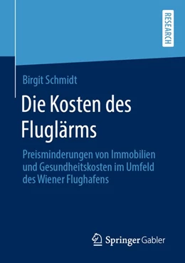 Abbildung von Schmidt | Die Kosten des Fluglärms | 1. Auflage | 2019 | beck-shop.de