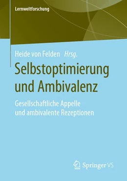 Abbildung von Felden | Selbstoptimierung und Ambivalenz | 1. Auflage | 2019 | beck-shop.de