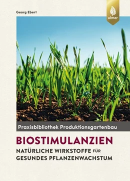 Abbildung von Ebert | Biostimulanzien | 1. Auflage | 2019 | beck-shop.de