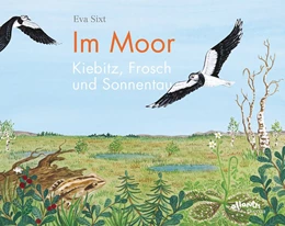 Abbildung von Sixt | Im Moor - Kiebitz, Frosch und Sonnentau | 1. Auflage | 2020 | beck-shop.de
