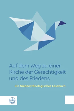 Abbildung von Auf dem Weg zu einer Kirche der Gerechtigkeit und des Friedens | 1. Auflage | 2019 | beck-shop.de