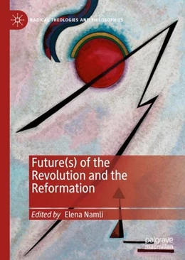 Abbildung von Namli | Future(s) of the Revolution and the Reformation | 1. Auflage | 2019 | beck-shop.de