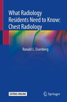 Abbildung von Eisenberg | What Radiology Residents Need to Know: Chest Radiology | 1. Auflage | 2019 | beck-shop.de