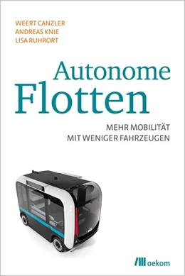 Abbildung von Canzler / Knie | Autonome Flotten | 1. Auflage | 2019 | beck-shop.de