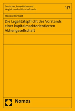 Abbildung von Reinhart | Die Legalitätspflicht des Vorstands einer kapitalmarktorientierten Aktiengesellschaft | 1. Auflage | 2019 | 117 | beck-shop.de