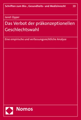 Abbildung von Opper | Das Verbot der präkonzeptionellen Geschlechtswahl | 1. Auflage | 2020 | 39 | beck-shop.de
