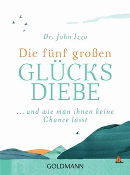 Abbildung von Izzo | Die fünf großen Glücksdiebe | 1. Auflage | 2021 | beck-shop.de