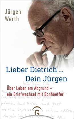Abbildung von Werth | Lieber Dietrich ... Dein Jürgen | 1. Auflage | 2020 | beck-shop.de