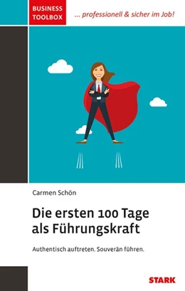 Abbildung von Schön | STARK Business Toolbox - Die ersten 100 Tage als Führungskraft | 1. Auflage | 2019 | beck-shop.de