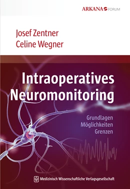 Abbildung von Zentner / Wegner | Intraoperatives Neuromonitoring | 1. Auflage | 2019 | beck-shop.de