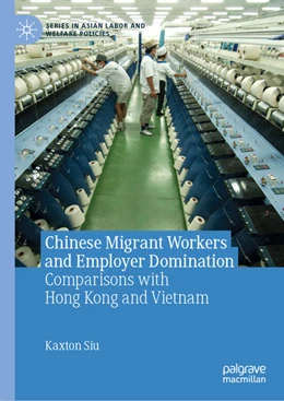 Abbildung von Siu | Chinese Migrant Workers and Employer Domination | 1. Auflage | 2019 | beck-shop.de