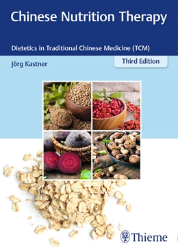 Abbildung von Kastner | Chinese Nutrition Therapy | 3. Auflage | 2021 | beck-shop.de