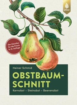 Abbildung von Schmid | Obstbaumschnitt | 10. Auflage | 2020 | beck-shop.de