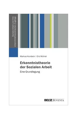 Abbildung von Hundeck / Mührel | Erkenntnistheorie der Sozialen Arbeit | 1. Auflage | 2022 | beck-shop.de