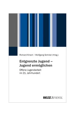 Abbildung von Krisch / Schröer | Entgrenzte Jugend - Offene Jugendarbeit | 1. Auflage | 2020 | beck-shop.de