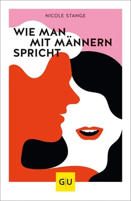 Abbildung von Stange | Wie man mit Männern spricht | 1. Auflage | 2019 | beck-shop.de