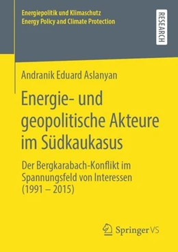 Abbildung von Aslanyan | Energie- und geopolitische Akteure im Südkaukasus | 1. Auflage | 2019 | beck-shop.de