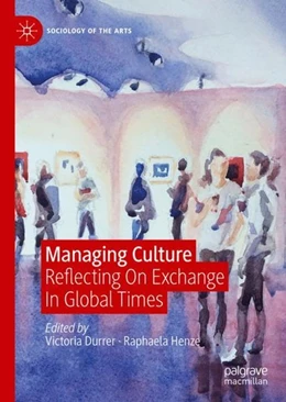 Abbildung von Durrer / Henze | Managing Culture | 1. Auflage | 2019 | beck-shop.de