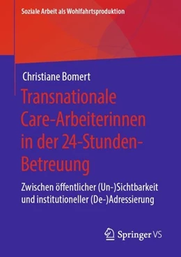 Abbildung von Bomert | Transnationale Care-Arbeiterinnen in der 24-Stunden-Betreuung | 1. Auflage | 2019 | beck-shop.de