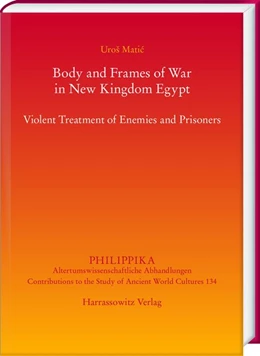 Abbildung von Matic | Body and Frames of War in New Kingdom Egypt | 1. Auflage | 2019 | beck-shop.de