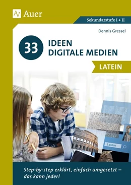 Abbildung von Gressel | 33 Ideen Digitale Medien Latein | 1. Auflage | 2019 | beck-shop.de