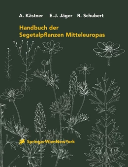 Abbildung von Kästner / Jäger | Handbuch der Segetalpflanzen Mitteleuropas | 1. Auflage | 2001 | beck-shop.de