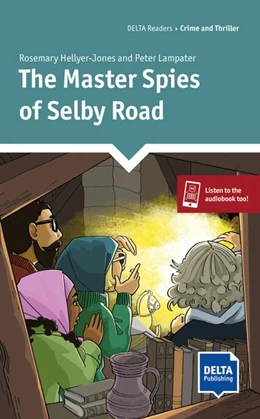 Abbildung von Hellyer-Jones / Lampater | The Master Spies of Selby Road. Reader + Delta Augmented | 1. Auflage | 2020 | beck-shop.de
