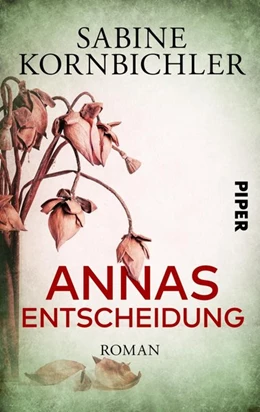 Abbildung von Kornbichler | Annas Entscheidung | 1. Auflage | 2020 | beck-shop.de