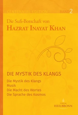 Abbildung von Inayat Khan | Gesamtausgabe Band 2: Die Mystik des Klangs | 1. Auflage | 2020 | beck-shop.de