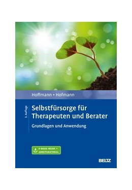 Abbildung von Hoffmann / Hofmann | Selbstfürsorge für Therapeuten und Berater | 3. Auflage | 2020 | beck-shop.de