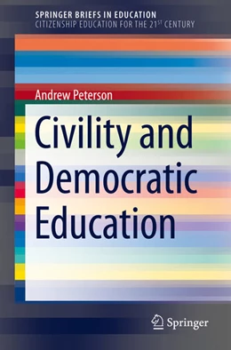 Abbildung von Peterson | Civility and Democratic Education | 1. Auflage | 2019 | beck-shop.de