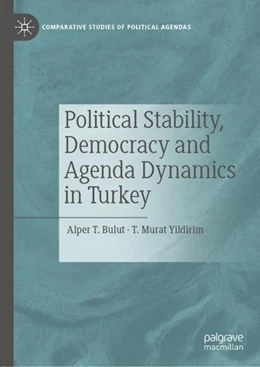 Abbildung von Bulut / Yildirim | Political Stability, Democracy and Agenda Dynamics in Turkey | 1. Auflage | 2019 | beck-shop.de