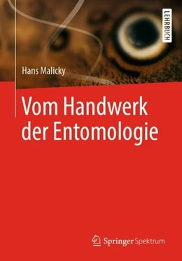 Abbildung von Malicky | Vom Handwerk der Entomologie | 1. Auflage | 2019 | beck-shop.de