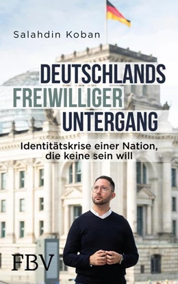 Abbildung von Koban | Deutschlands freiwilliger Untergang | 1. Auflage | 2020 | beck-shop.de