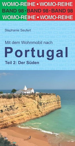 Abbildung von Seufert / WOMO Verlag | Mit dem Wohnmobil nach Portugal. Teil 2: Der Süden | 1. Auflage | 2020 | beck-shop.de