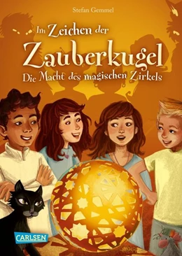 Abbildung von Gemmel | Im Zeichen der Zauberkugel 6: Die Macht des magischen Zirkels | 1. Auflage | 2020 | beck-shop.de