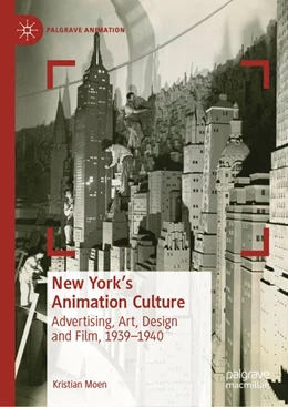 Abbildung von Moen | New York's Animation Culture | 1. Auflage | 2019 | beck-shop.de