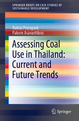 Abbildung von Prurapark / Asavaritikrai | Assessing Coal Use in Thailand: Current and Future Trends | 1. Auflage | 2019 | beck-shop.de