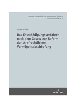 Abbildung von Müller | Das Entschädigungsverfahren nach dem Gesetz zur Reform der strafrechtlichen Vermögensabschöpfung | 1. Auflage | 2019 | 10 | beck-shop.de