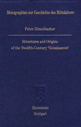 Abbildung von Dinzelbacher | Structures and Origins of the Twelfth-Century 'Renaissance' | 1. Auflage | 2017 | 63 | beck-shop.de