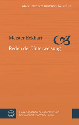 Abbildung von Meister Eckhart / Leppin | Reden der Unterweisung | 1. Auflage | 2020 | beck-shop.de