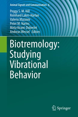 Abbildung von Hill / Lakes-Harlan | Biotremology: Studying Vibrational Behavior | 1. Auflage | 2019 | beck-shop.de