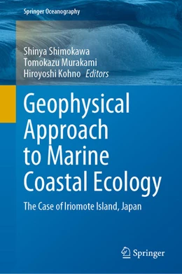 Abbildung von Shimokawa / Murakami | Geophysical Approach to Marine Coastal Ecology | 1. Auflage | 2019 | beck-shop.de