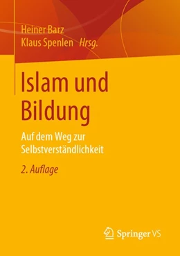 Abbildung von Barz / Spenlen | Islam und Bildung | 2. Auflage | 2019 | beck-shop.de