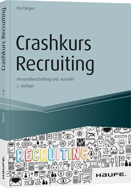 Abbildung von Fliegen | Crashkurs Recruiting - inkl. Arbeitshilfen online | 2. Auflage | 2020 | beck-shop.de