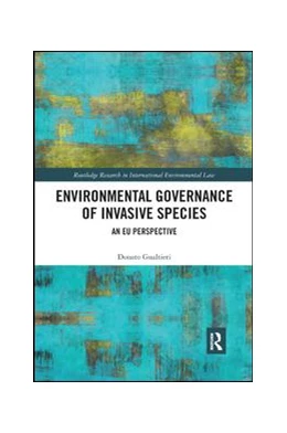 Abbildung von Gualtieri | Environmental Governance of Invasive Species | 1. Auflage | 2019 | beck-shop.de